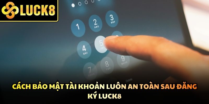 Giữ gìn bí mật thông tin là trách nhiệm quan trọng giúp bảo vệ số dư tài chính