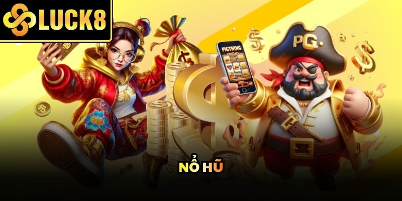 Nổ hũ Jackpot dành cho những ai yêu thích cảm giác hồi hộp đầy may mắn